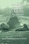 Talking About Leaving: Why Undergraduates Leave The Sciences Talking About Leaving: Why Undergraduates Leave The Sciences