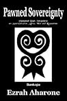 Pawned Sovereignty: Sharpened Black Perspectives on Americanization, Africa, War and Reparations Pawned Sovereignty: Sharpened Black Perspectives on Americanization, Africa, War and Reparations