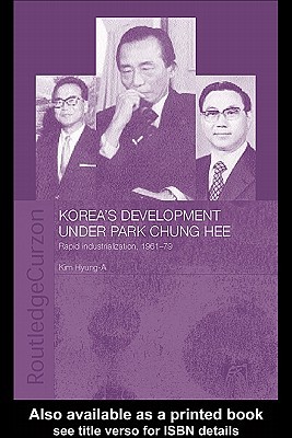 Korea's Development Under Park Chung Hee (Kindle Edition)
