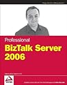 Professional BizTalk Server 2006 Professional BizTalk Server 2006