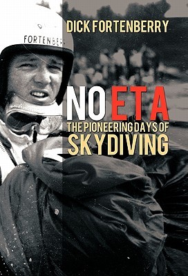No Eta: The Pioneering Days of Skydiving (Paperback)