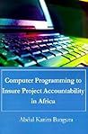 Computer Programming to Insure Project Accountability in Africa