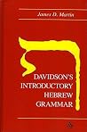 Davidson's Introductory Hebrew Grammar, 27th edition Davidson's Introductory Hebrew Grammar, 27th edition