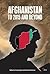 Afghanistan: to 2015 and Beyond (Adelphi series)