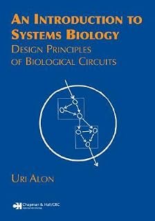 An Introduction to Systems Biology by Uri Alon