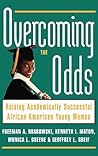 Overcoming the Odds by Freeman A. Hrabowski III Overcoming the Odds by Freeman A. Hrabowski III