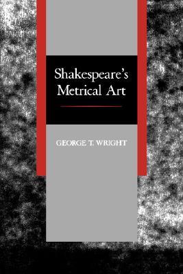 Shakespeare's Metrical Art (Paperback)