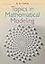 Topics in Mathematical Modeling