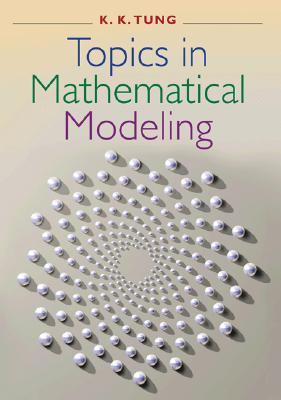 Topics in Mathematical Modeling (Hardcover)