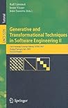 Generative and Transformational Techniques in Software Engineering II: International Summer School, GTTSE 2007, Braga, Portugal, July 2-7. 2007, ... (Lecture Notes in Computer Science, 5235)