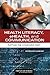 Health Literacy, eHealth, and Communication: Putting the Consumer First: Workshop Summary