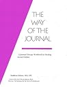 The Way of the Journal: A Journal Therapy Workbook for Healing