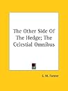 The Other Side of the Hedge; The Celestial Omnibus The Other Side of the Hedge; The Celestial Omnibus