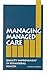Managing Managed Care: Qual...