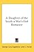 A Daughter of the South: A War's End Romance