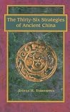 The Thirty Six Strategies Of Ancient China = [San Shih Liu Chi]