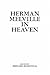 Herman Melville in Heaven