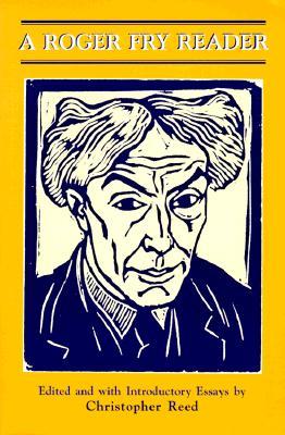 A Roger Fry Reader (Paperback)
