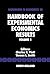 Handbook of Experimental Economics Results (Volume 1)