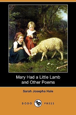 Mary Had a Little Lamb and Other Poems (Paperback)
