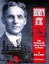 Henry's Attic: Some Fascinating Gifts to Henry Ford and His Museum (Title Not in Series)