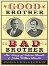 Good Brother, Bad Brother by James Cross Giblin