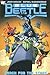 Blue Beetle, Vol. 3: Reach ...
