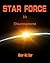 Star Force by Aer-ki Jyr Star Force by Aer-ki Jyr