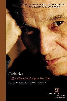 Judeities: Questions for Jacques Derrida (Perspectives in Continental Philosophy)