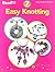 Easy Knotting