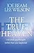 The True Heaven by Joe Beam