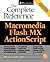 ActionScript: The Complete Reference