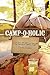 Camp-o-holic: Checklists, tips and easy packing for indulgent camping trips