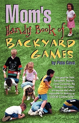 Mom's Handy Book of Backyard Games (Paperback)