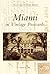 Miami in Vintage Postcards (Postcard History Series)