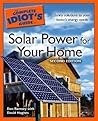 The Complete Idiot's Guide to Solar Power for your Home