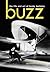 Buzz: The Life and Art of Busby Berkeley (Screen Classics)