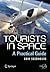 Tourists in Space: A Practical Guide (Springer Praxis Books)