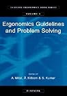 Ergonomics Guidelines and Problem Solving (Volume 1) (Elsevier Ergonomics Book Series, Volume 1) Ergonomics Guidelines and Problem Solving (Volume 1) (Elsevier Ergonomics Book Series, Volume 1)
