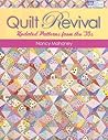 Quilt Revival: Updated Patterns from the `30s Quilt Revival: Updated Patterns from the `30s