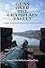 Guns Over the Champlain Valley: A Guide to Historic Military Sites and Battlefields
