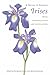 A Guide to Species Irises by The Species Group of the Br...