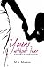 Yours, without fear by M.A. Monroe