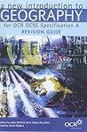New Introduction to Geography for Ocr Gcse Specification a: Revision Guide New Introduction to Geography for Ocr Gcse Specification a: Revision Guide