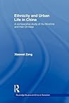 Ethnicity and Urban Life in China