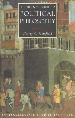 A Student's Guide to Political Philosophy: Political Theory Guide (Guides to Major Disciplines)