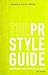 The PR Styleguide by Barbara Diggs-Brown