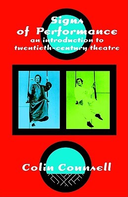 Signs of Performance: An Introduction to Twentieth-Century Theatre (Paperback)