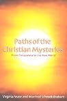 Paths of the Christian Mysteries: From Compostela to the New World Paths of the Christian Mysteries: From Compostela to the New World