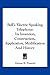 Bell's Electric Speaking Telephone: Its Invention, Construction, Application, Modification and History